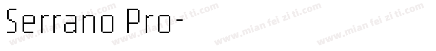 Serrano Pro字体转换